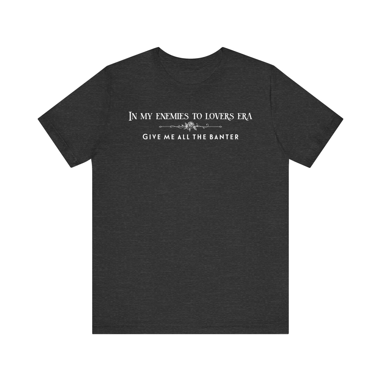 Enemies to Lovers Romance TShirt