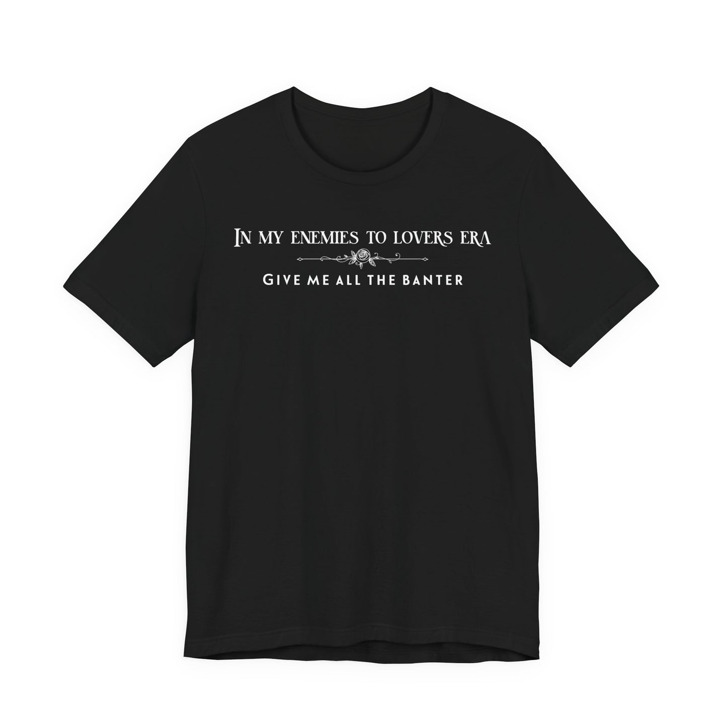 Enemies to Lovers Romance TShirt