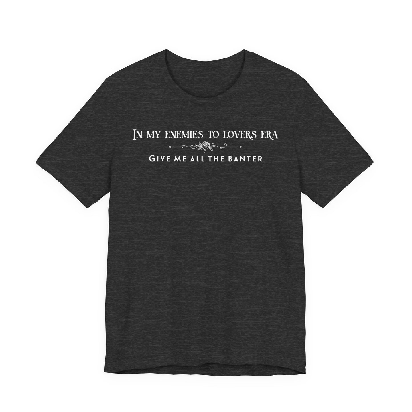 Enemies to Lovers Romance TShirt