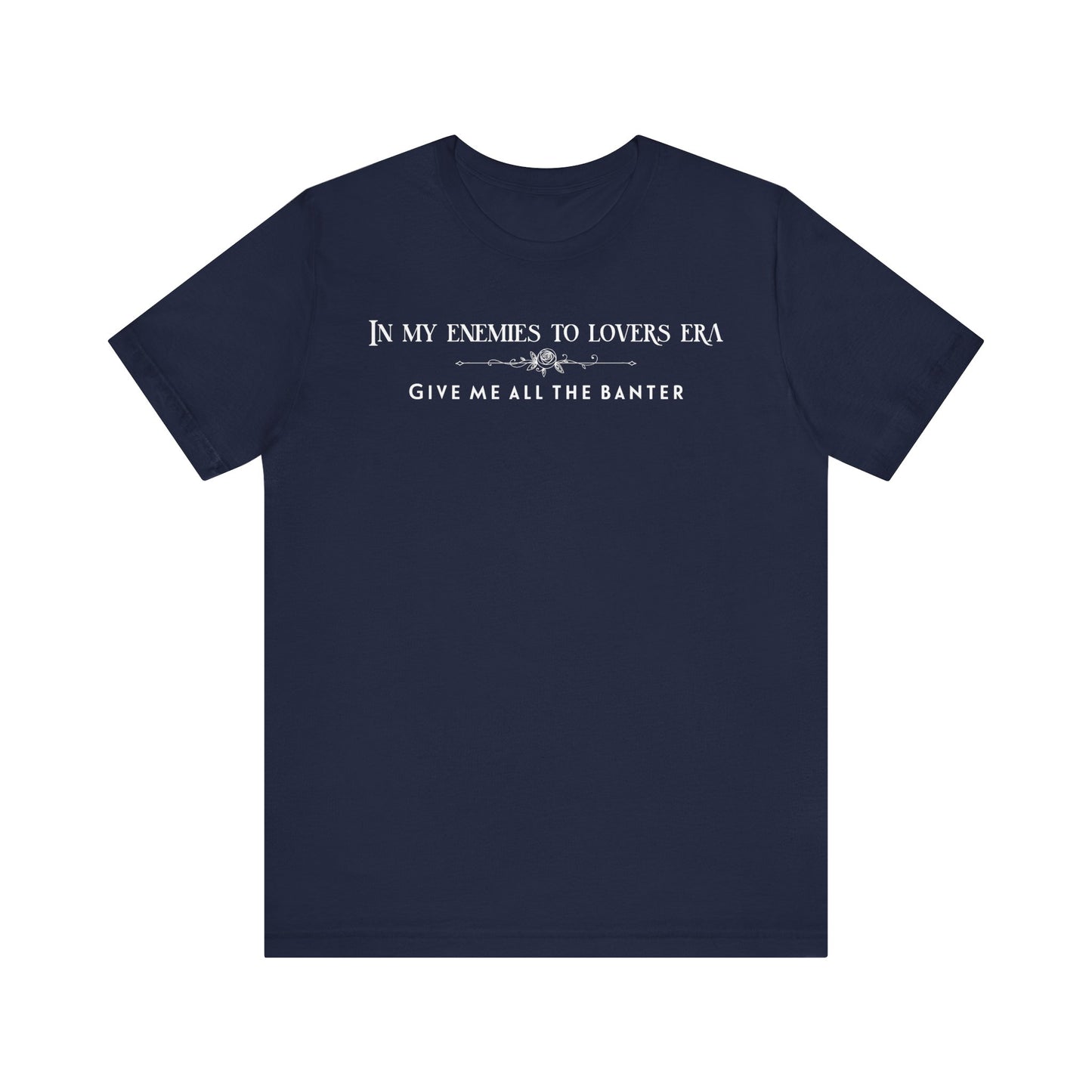 Enemies to Lovers Romance TShirt