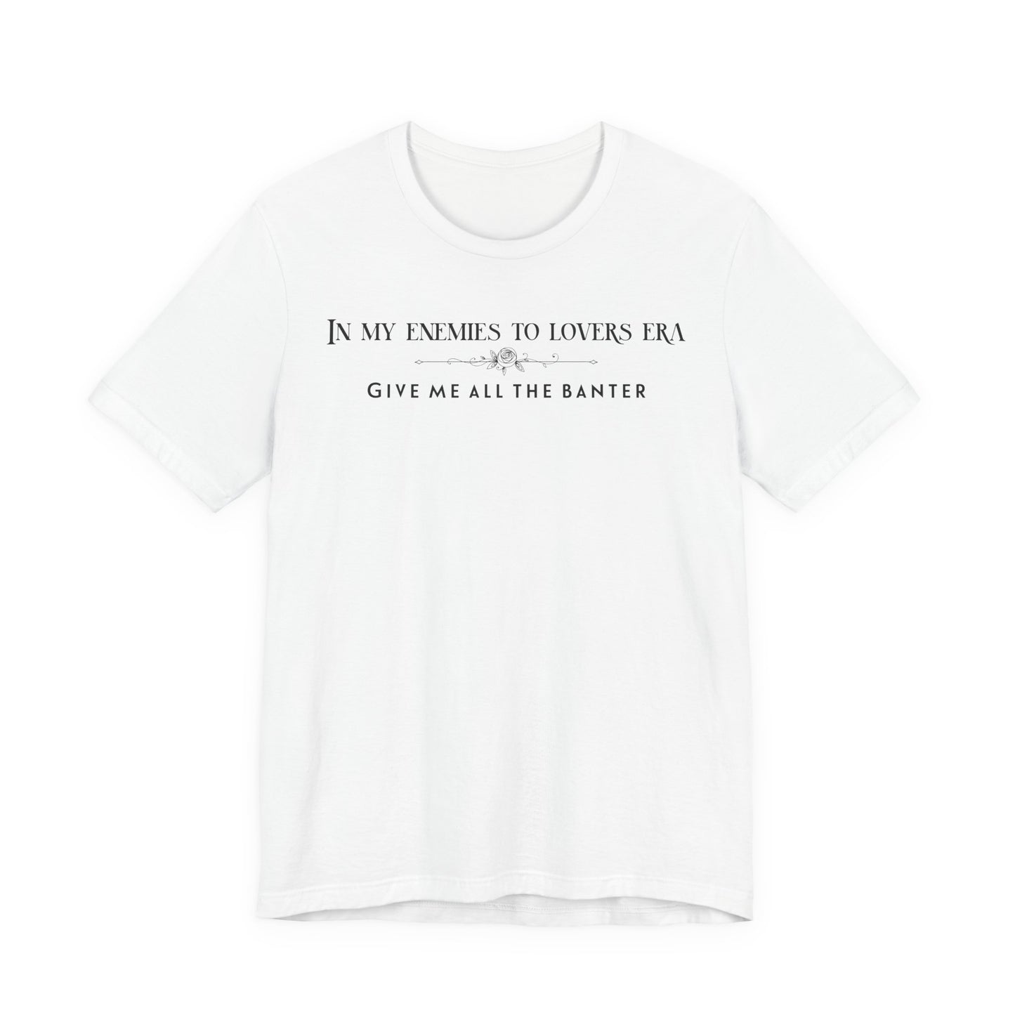 Enemies to Lovers Romance TShirt