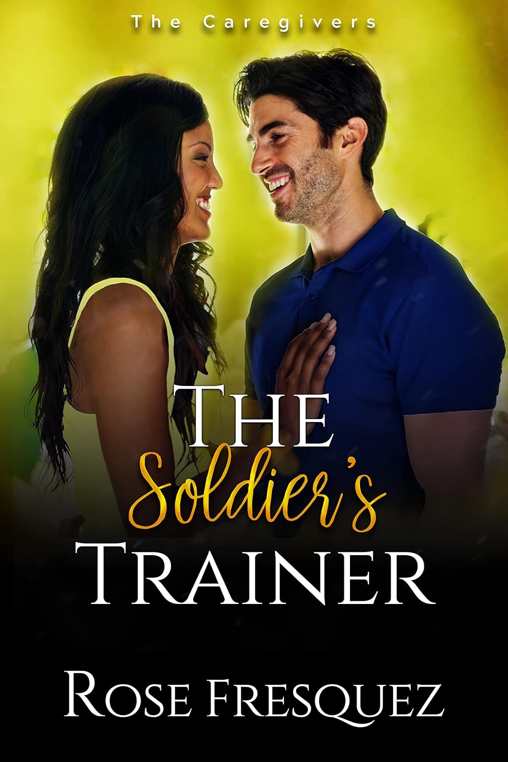 The Soldier's Trainer: The Caregivers Book 6 (Signed Paperback)