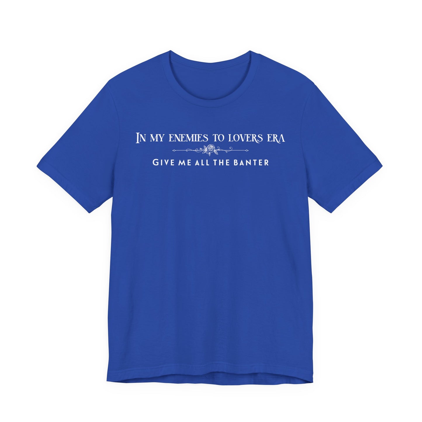 Enemies to Lovers Romance TShirt