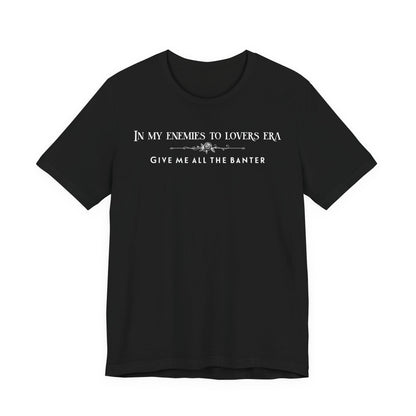 Enemies to Lovers Romance TShirt