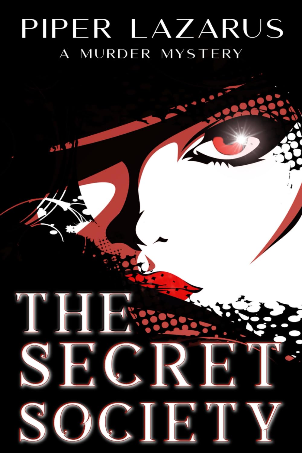 The Secret Society: Secrets & Shadows Stand Alone Series Book 2 (Paperback)