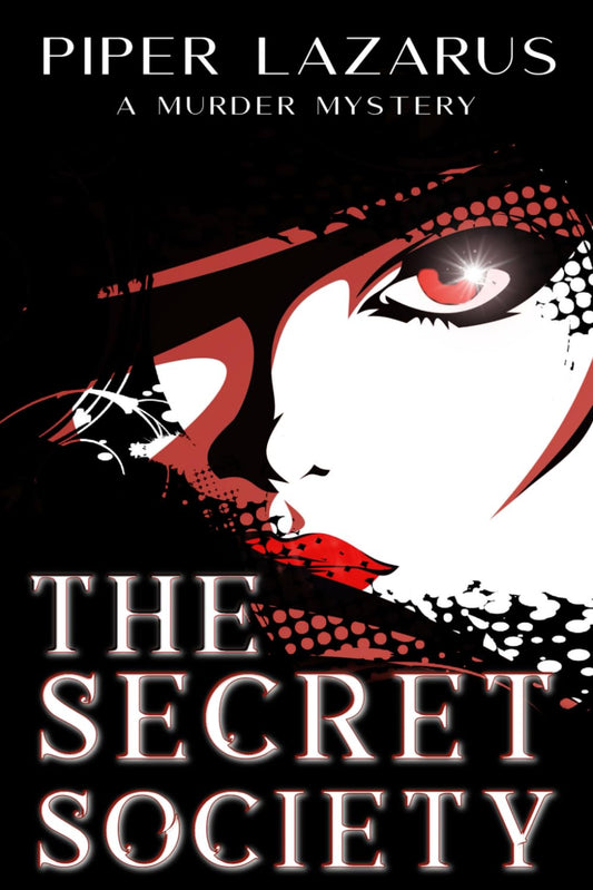 The Secret Society: Secrets & Shadows Stand Alone Series Book 2 (Paperback)