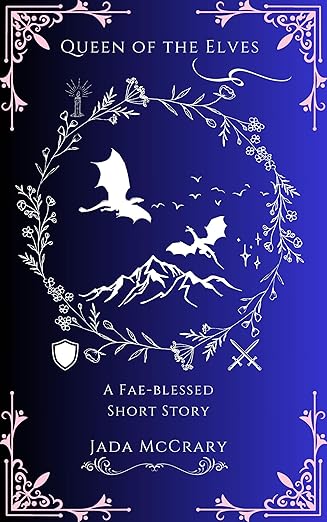 Queen of the Elves (A Fae-Blessed Short Story) Paperback