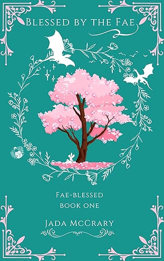 Blessed by the Fae (Fae-Blessed Book 1) Paperback