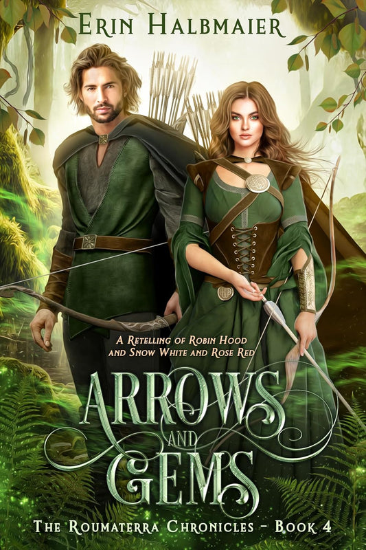 Arrows and Gems: A Retelling of Robin Hood and Snow White and Rose Red (Signed Paperback)